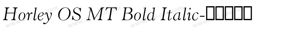 Horley OS MT Bold Italic字体转换